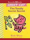 Cover image for The Totally Secret Secret